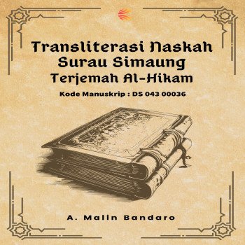 TRANSLITERASI NASKAH SURAU SIMAUNG TERJEMAH AL HIKAM Kode Manuskrip: DS 043 00036