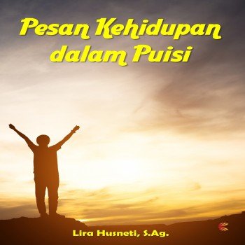 Pesan Kehidupan dalam Puisi