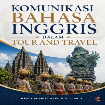 KOMUNIKASI BAHASA INGGRIS DALAM TOUR AND TRAVEL