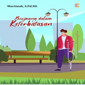 Berjuang dalam Keterbatasan