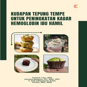 Kudapan Tepung Tempe untuk Peningkatan Kadar Hemoglobin Ibu Hamil