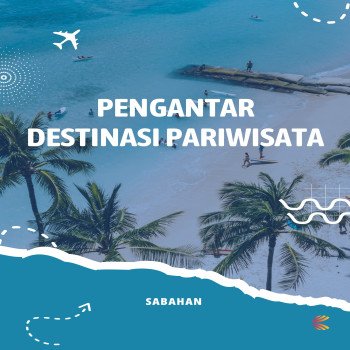 PENGANTAR DESTINASI PARIWISATA