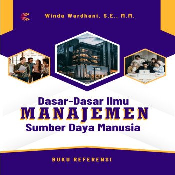 Dasar Dasar Ilmu Manajemen Sumber Daya Manusia
