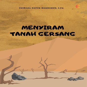 MENYIRAM TANAH GERSANG