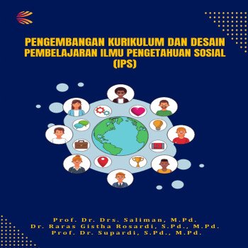 PENGEMBANGAN KURIKULUM DAN DESAIN PEMBELAJARAN ILMU PENGETAHUAN SOSIAL IPS