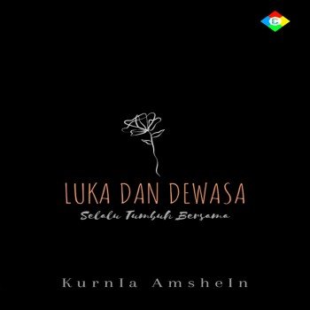 Luka dan dewasa selalu tumbuh bersama