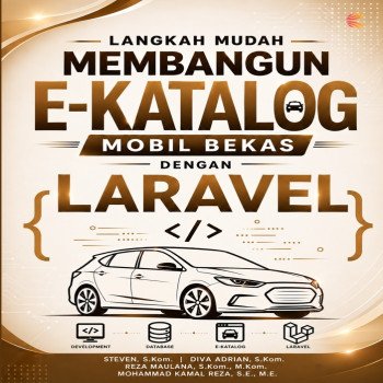 LANGKAH MUDAH MEMBANGUN E-KATALOG MOBIL BEKAS DENGAN LARAVEL