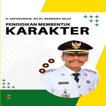 PENDIDIKAN MEMBENTUK KARAKTER