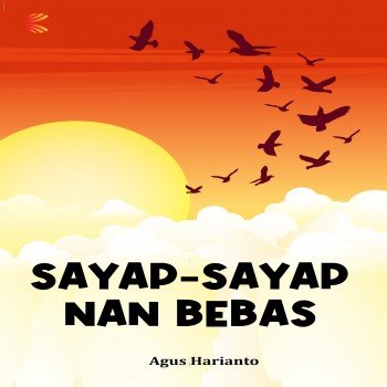 Sayap-sayap Nan Bebas