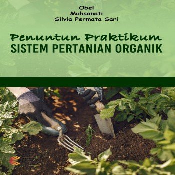 PENUNTUN PRAKTIKUM SISTEM PERTANIAN ORGANIK