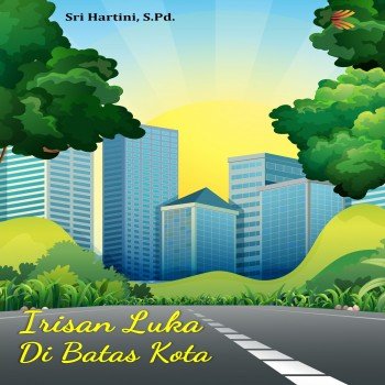 IRISAN LUKA DI BATAS KOTA