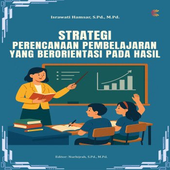 Strategi Perencanaan Pembelajaran yang Berorientasi pada Hasil