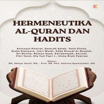 Hermeneutika Al-Quran dan Hadits