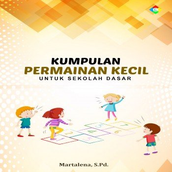 Kumpulan Permainan Kecil Untuk Sekolah Dasar