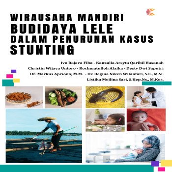 WIRAUSAHA MANDIRI BUDIDAYA LELE DALAM PENURUNAN KASUS STUNTING