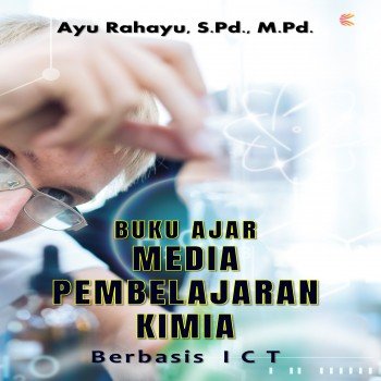 BUKU AJAR MEDIA PEMBELAJARAN KIMIA Berbasis I C T