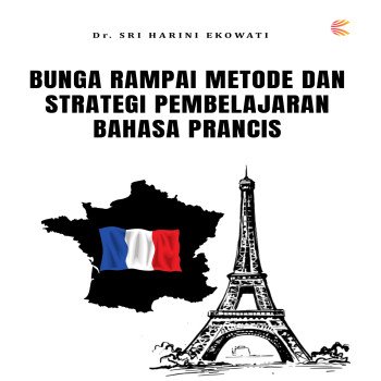 Bunga Rampai Metode dan Strategi Pembelajaran Bahasa Prancis