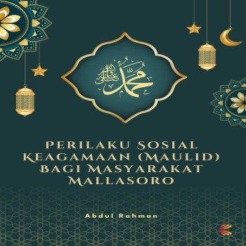 Perilaku Sosial Keagamaan Maulid Bagi Masyarakat Mallasoro