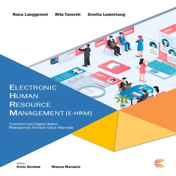 Electronic Human Resource Management E HRM Transformasi Digital dalam Manajemen Sumber Daya Manusia