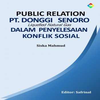 Public Relation PT. Donggi Senoro Liquefied Natural Gas Dalam Penyelesaian Konflik Sosial