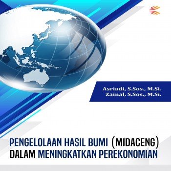 Pengelolaan Hasil Bumi MIDACENG dalam Meningkatkan Perekonomian
