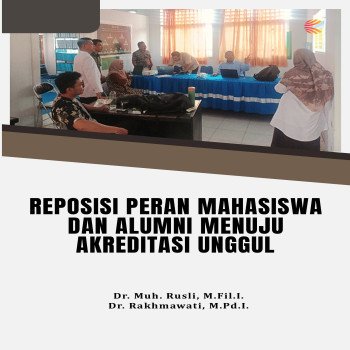 Reposisi Peran Mahasiswa dan Alumni Menuju Akreditasi Unggul