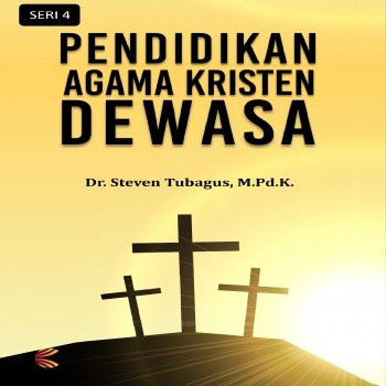 Pendidikan Agama Kristen Dewasa