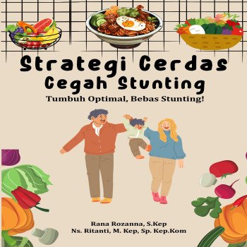 Strategi Cerdas Cegah Stunting: Tumbuh Optimal Bebas Stunting