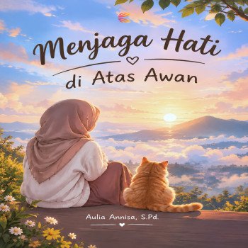 Menjaga Hati di Atas Awan