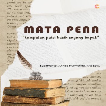 Mata Pena Kumpulan Puisi Kasih Sayang Bapak