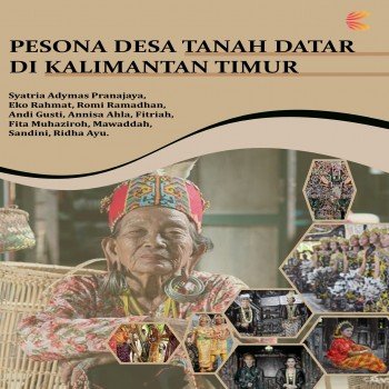 Pesona Desa Tanah Datar di Kalimantan Timur