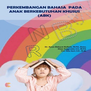Perkembangan Bahasa Pada Anak Berkebutuhan Khusus ABK