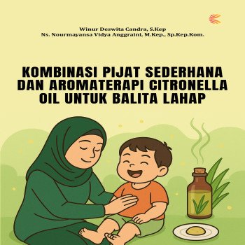 Kombinasi Pijat Sederhana dan Aromaterapi Citronella Oil untuk Balita Lahap