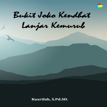 Bukit Joko Kendhat Lanjar Kemurub