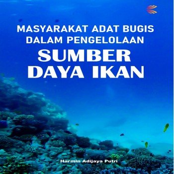 Masyarakat Adat Bugis dalam Pengelolaan Sumber Daya Ikan