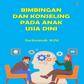 Bimbingan dan Konseling pada Anak Usia Dini