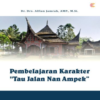 Pembelajaran Karakter Tau Jalan Nan Ampek