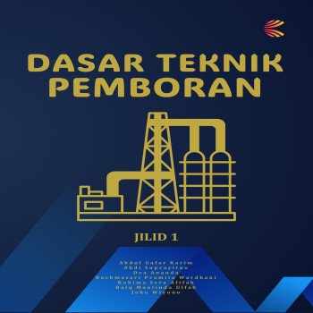 Dasar Teknik Pemboran Jilid 1