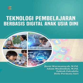 TEKNOLOGI PEMBELAJARAN BERBASIS DIGITAL ANAK USIA DINI