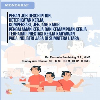 MONOGRAF Peran Job description, Keterikatan Kerja, Kompensasi, Jenjang Karir, Pengalaman Kerja dan