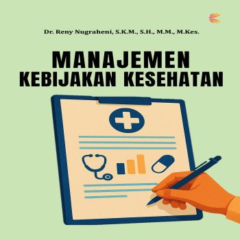 MANAJEMEN KEBIJAKAN KESEHATAN