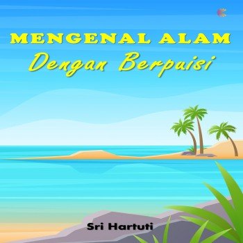 Mengenal Alam dengan Berpuisi