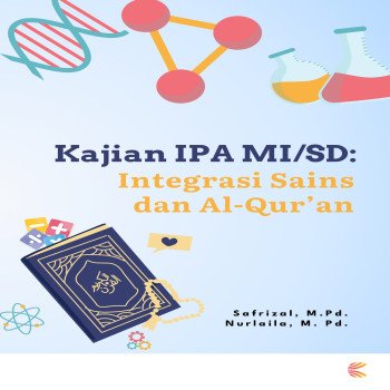 Kajian IPA MI SD: Integrasi Sains dan AlQuran