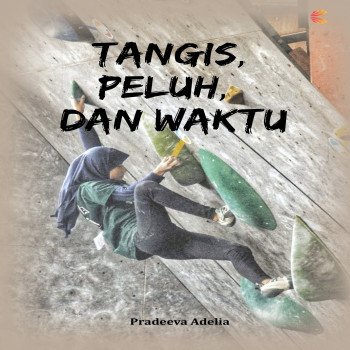 Tangis Peluh dan Waktu