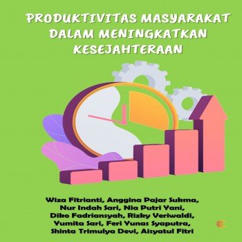 Produktivitas Masyarakat Dalam Meningkatkan Kesejahteraan
