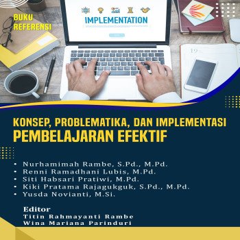 Konsep Problematika dan Implementasi Pembelajaran Efektif