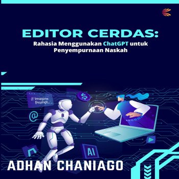 Editor Cerdas: Rahasia Menggunakan ChatGPT untuk Penyempurnaan Naskah