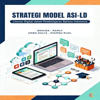 Strategi Model ASI-LD: Literasi Digital dalam Pembelajaran Bahasa Indonesia