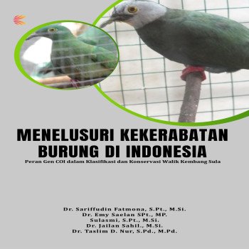 MENELUSURI KEKERABATAN BURUNG DI INDONESIA: Peran Gen COI dalam Klasifikasi dan Konservasi Walik Kem