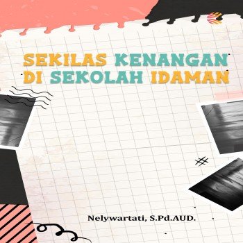 Sekilas kenangan di sekolah idaman
